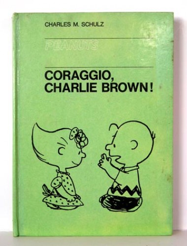 Immagine di CORAGGIO, GHARLIE BROWN! di M. Schulz Edizione 1967