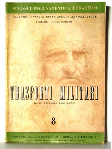 Immagine di COMMANDO D' INSEGNAMENTO AEREONAUTICO trasporti militari Ten. Col. Vincenzo Tabocchiani Vol. 8 - 1942